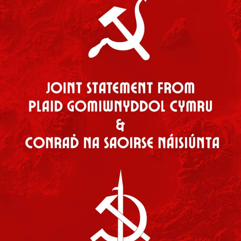Conradh na Saoirse Náisiúnta and Plaid Gomiwnyddol Cymru Joint&nbsp;Statement